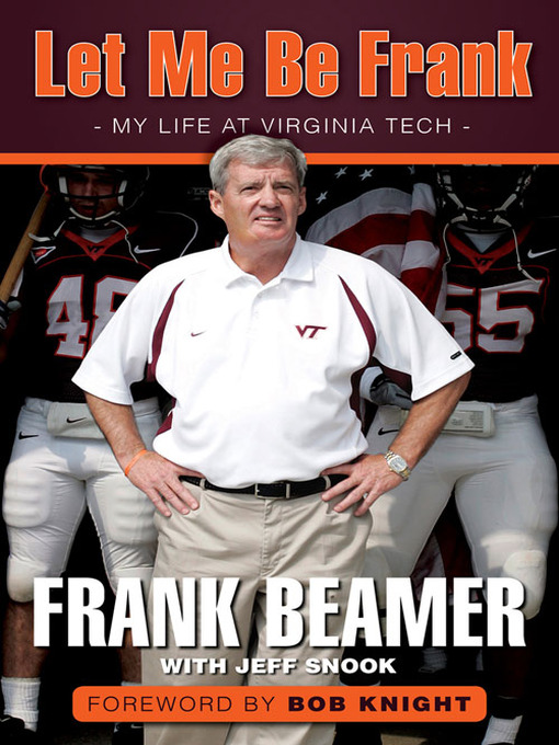 Title details for Let Me Be Frank by Frank Beamer - Available